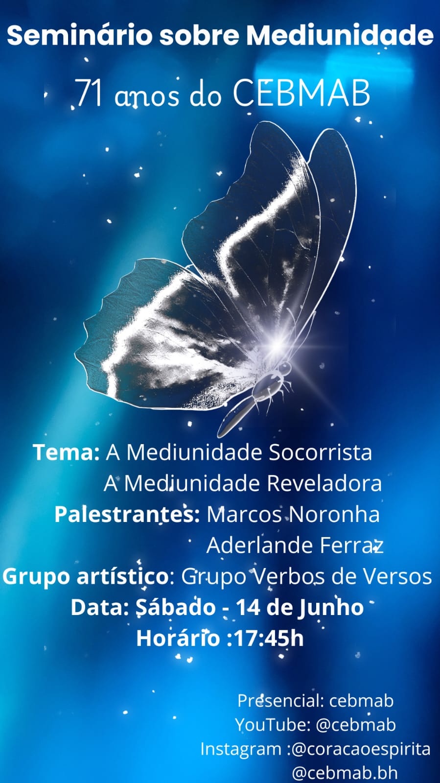 SEMINÁRIO SOBRE MEDIUNIDADE - COMEMORAÇÃO DO ANIVERSÁRIO DE 71 ANOS DO CEBMAB